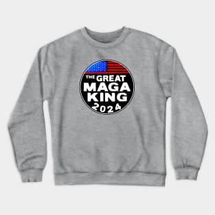 The Great MAGA King Trump Biden 2024 Ultra Crewneck Sweatshirt